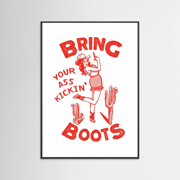 Black Wood Ass Kicking Boots Funny Western Cowgirl Poster