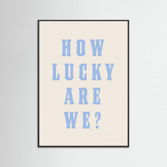 Black Wood How Lucky Are We? Poster