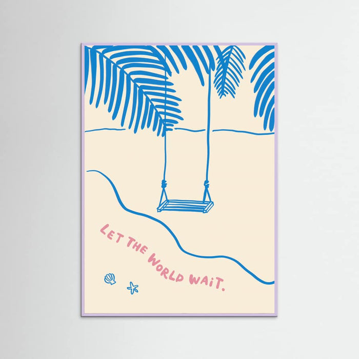 Let the World Wait - Beachside Swing Art Poster – plakat og kunsttryk