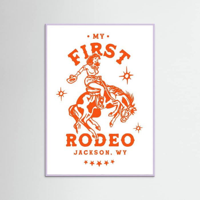 Lilac Wood My First Rodeo Jackson Wyoming Horseback Cowgirl Poster