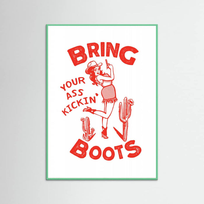Mint Wood Ass Kicking Boots Funny Western Cowgirl Poster