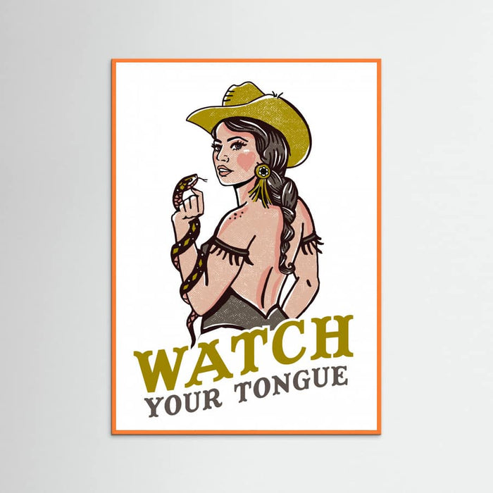 Orange Wood Watch Your Tongue Badass Pin-Up Cowgirl & Rattlesnake Poster