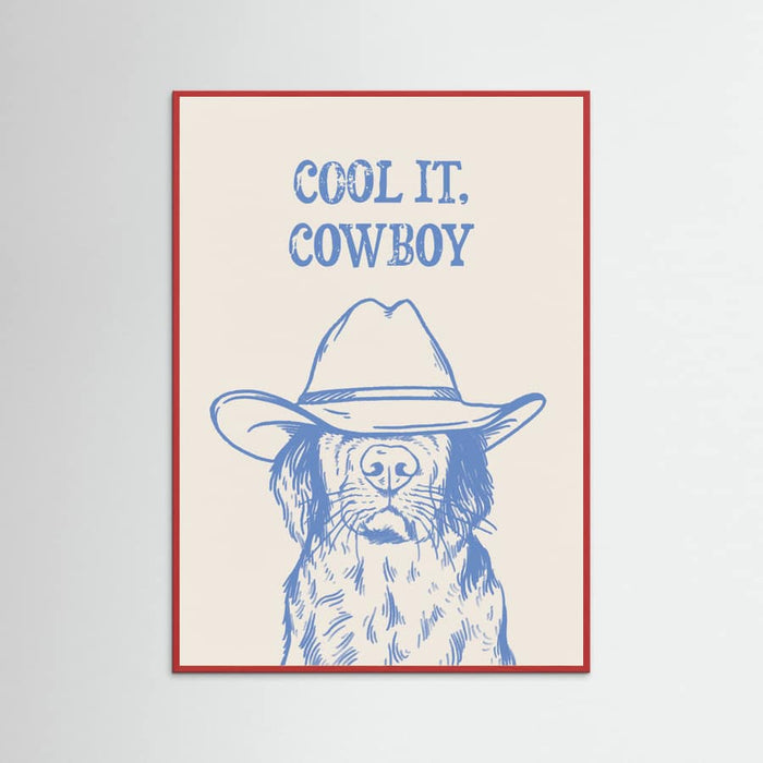 Red Wood Cool it Cowboy Blue Poster