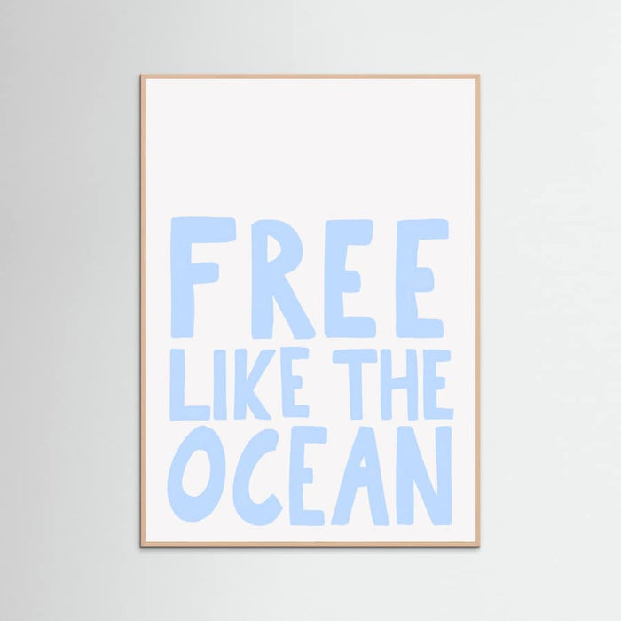 Free like the ocean Poster – Poster und Kunstdruck