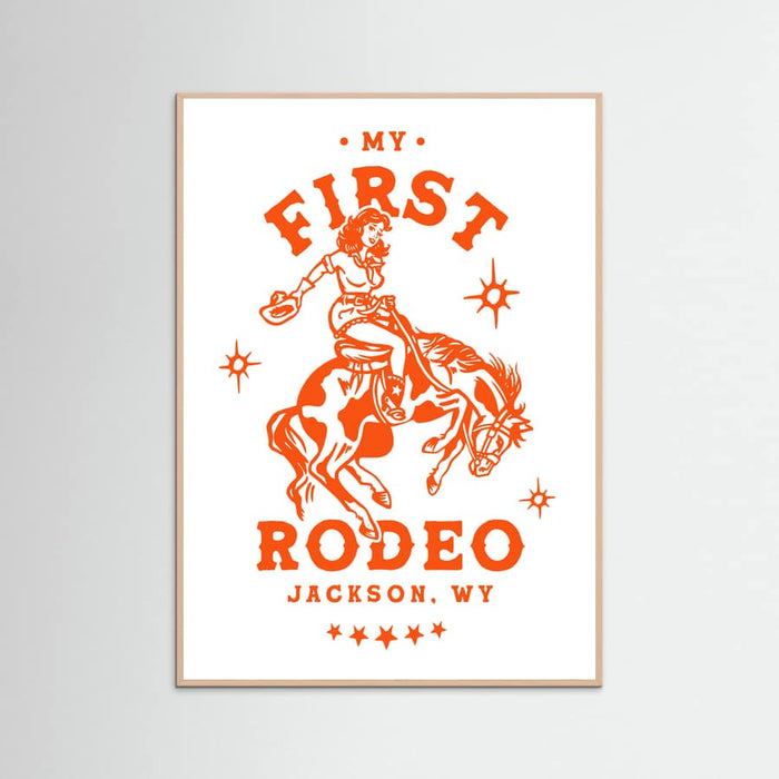 Rose Wood My First Rodeo Jackson Wyoming Horseback Cowgirl Poster
