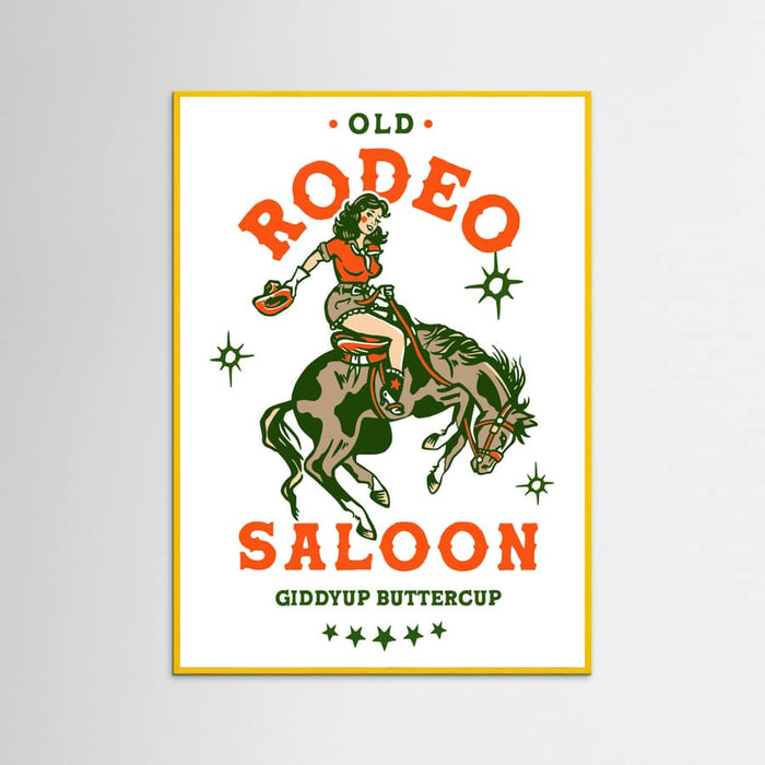 Yellow Wood Old Rodeo Saloon Cowgirl: Giddyup Buttercup Poster
