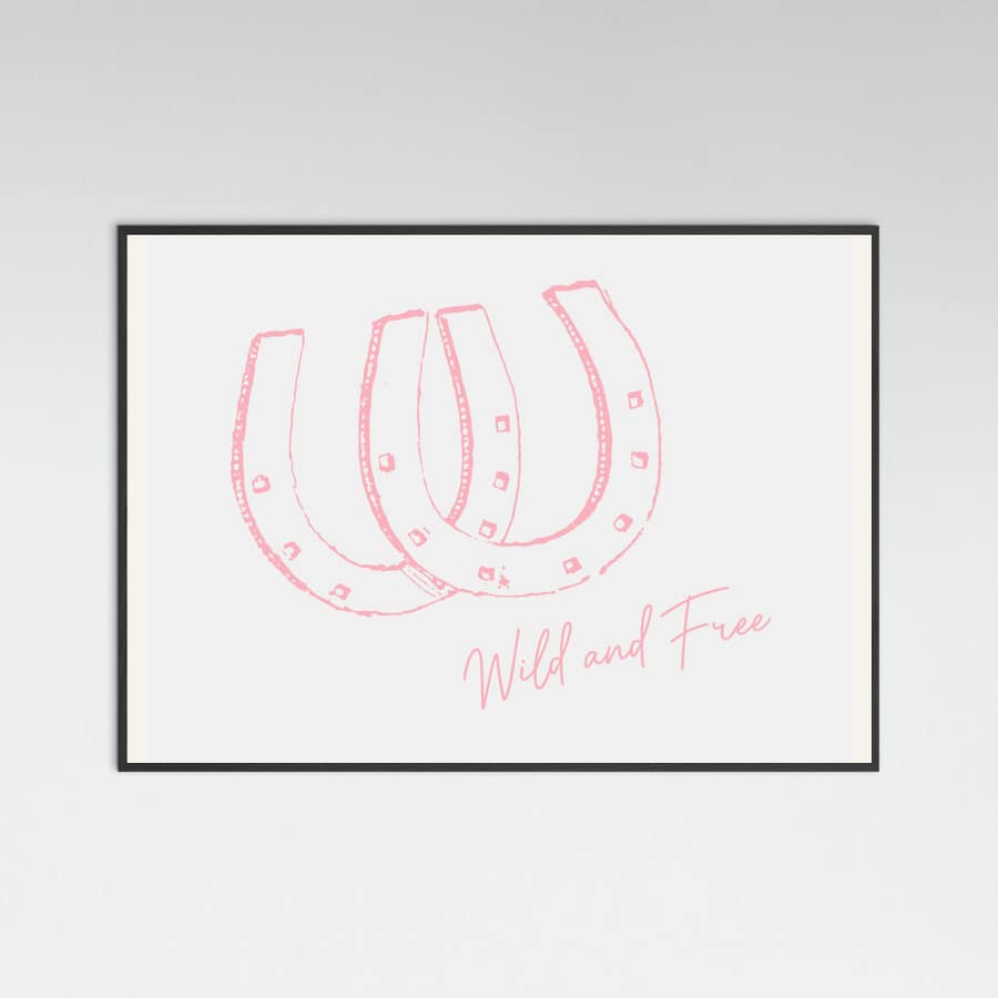 Horseshoe Wild and Free Pink Poster – plakat og kunsttryk