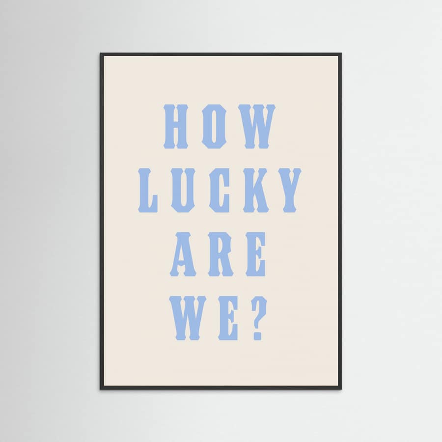 Black Wood How Lucky Are We? Poster