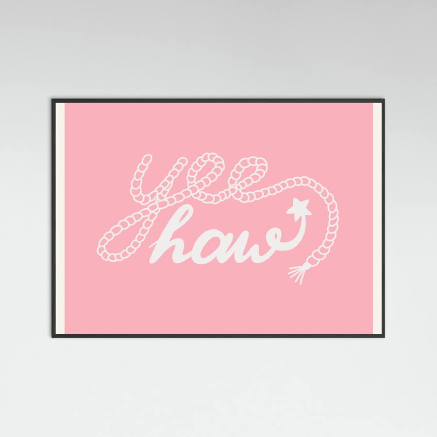 Yeehaw Pink Poster – plakat og kunsttryk