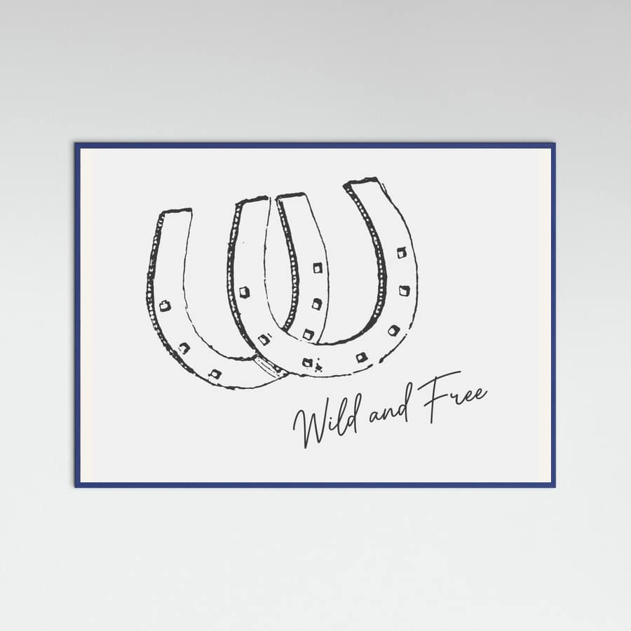 Horseshoe Wild and Free Black Poster – plakat og kunsttryk