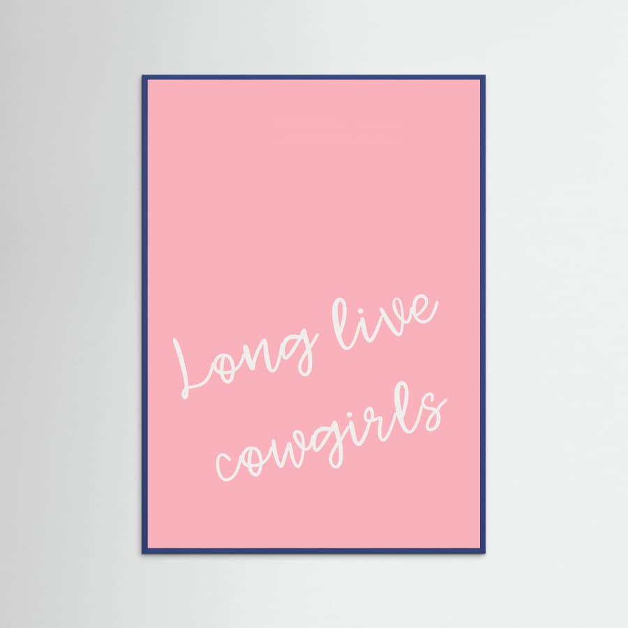 Pink Long Live Cowgirls Poster – plakat og kunsttryk