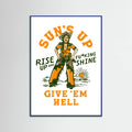 Blue Wood Suns Up Rise Up & Fucking Shine Wild West Cowgirl Poster