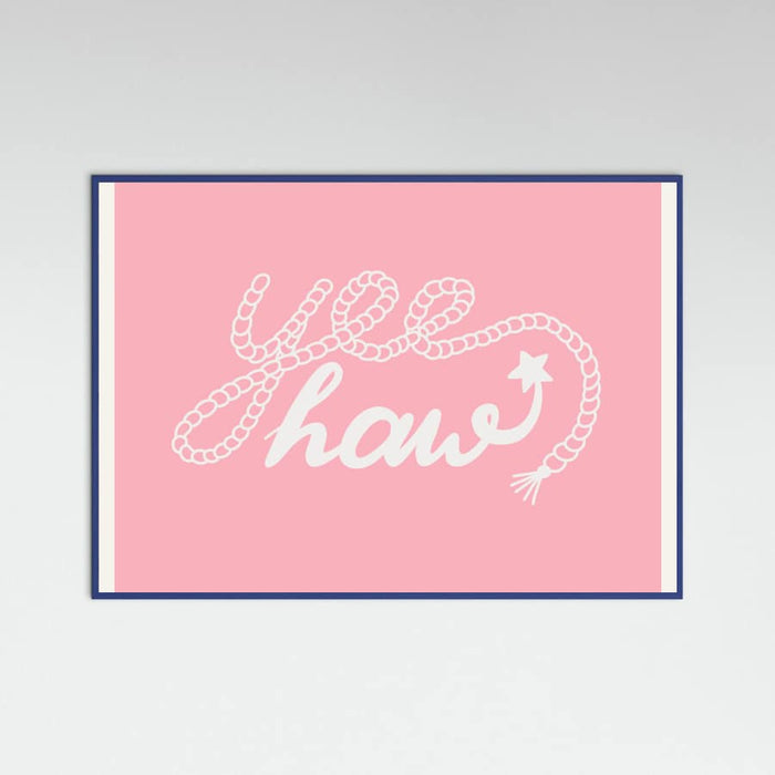 Yeehaw Pink Poster – plakat og kunsttryk