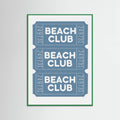 Beach Club Tickets Poster – poster and art print