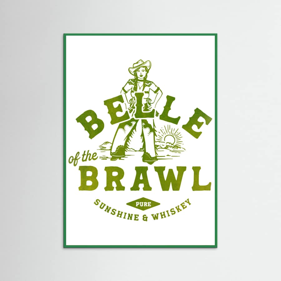 Green Wood Belle Of The Brawl Cowgirl Wall Art Poster