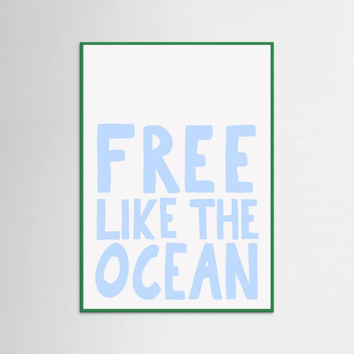 Free like the ocean Poster – Poster und Kunstdruck