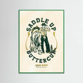 Green Wood Saddle Up Buttercup Cowboy & Horse Art Print Poster