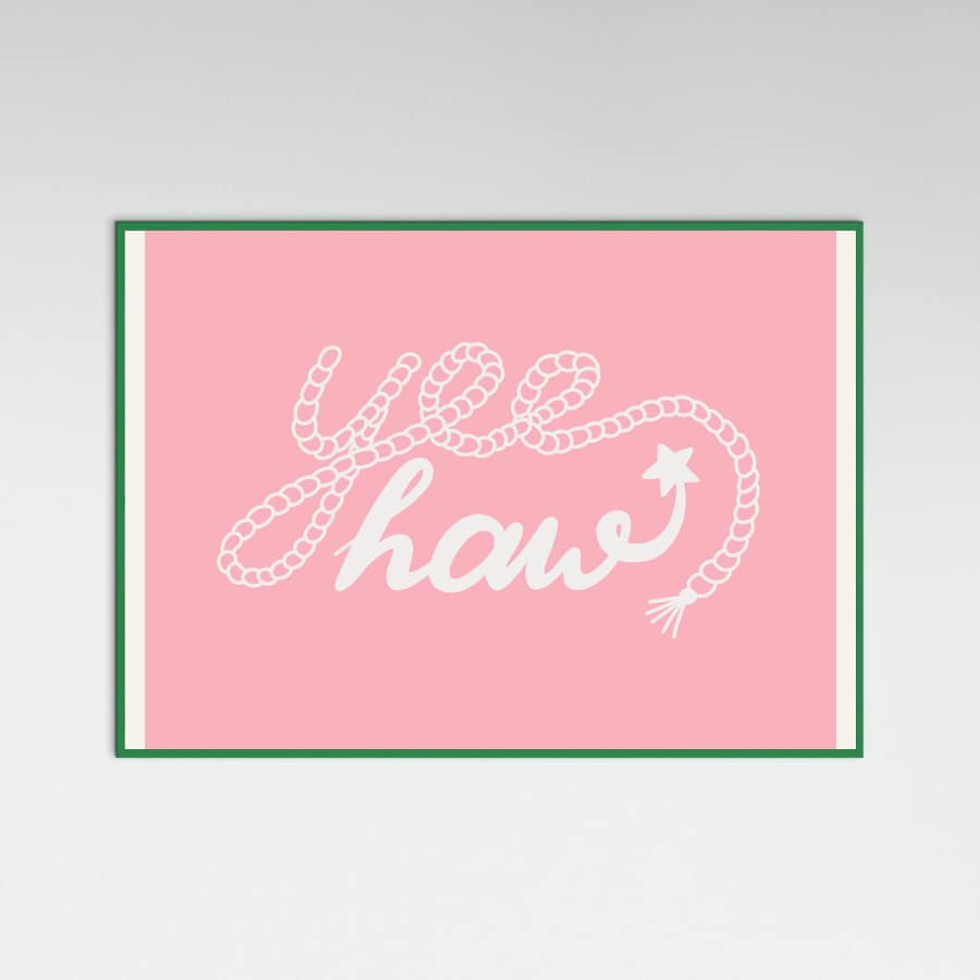 Yeehaw Pink Poster – plakat og kunsttryk