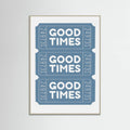 Blue Good Times Poster – poster and art print