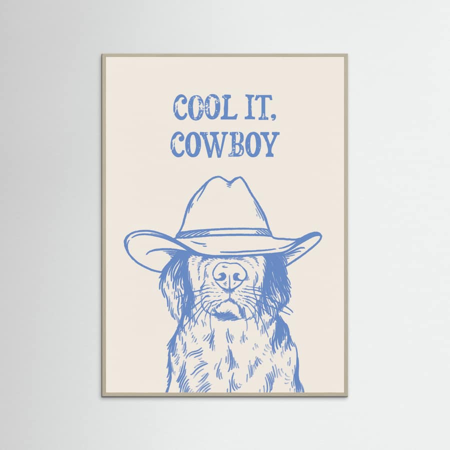 Grey Wood Cool it Cowboy Blue Poster