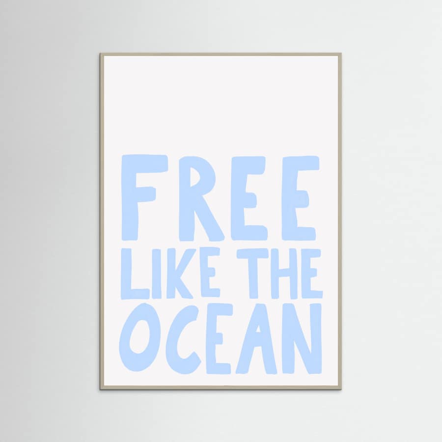 Free like the ocean Poster – Poster und Kunstdruck
