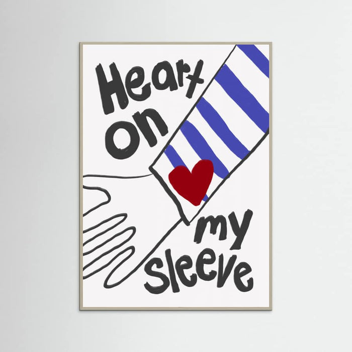 Heart On My Sleeve Poster – poster and art print
