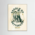 Grey Wood Saddle Up Buttercup Cowboy & Horse Art Print Poster