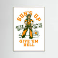 Grey Wood Suns Up Rise Up & Fucking Shine Wild West Cowgirl Poster