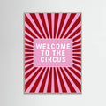 Affiche Welcome To the Circus – affiche et impression d’art