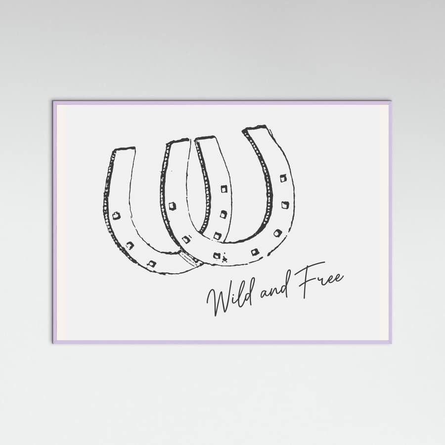 Horseshoe Wild and Free Black Poster – plakat og kunsttryk