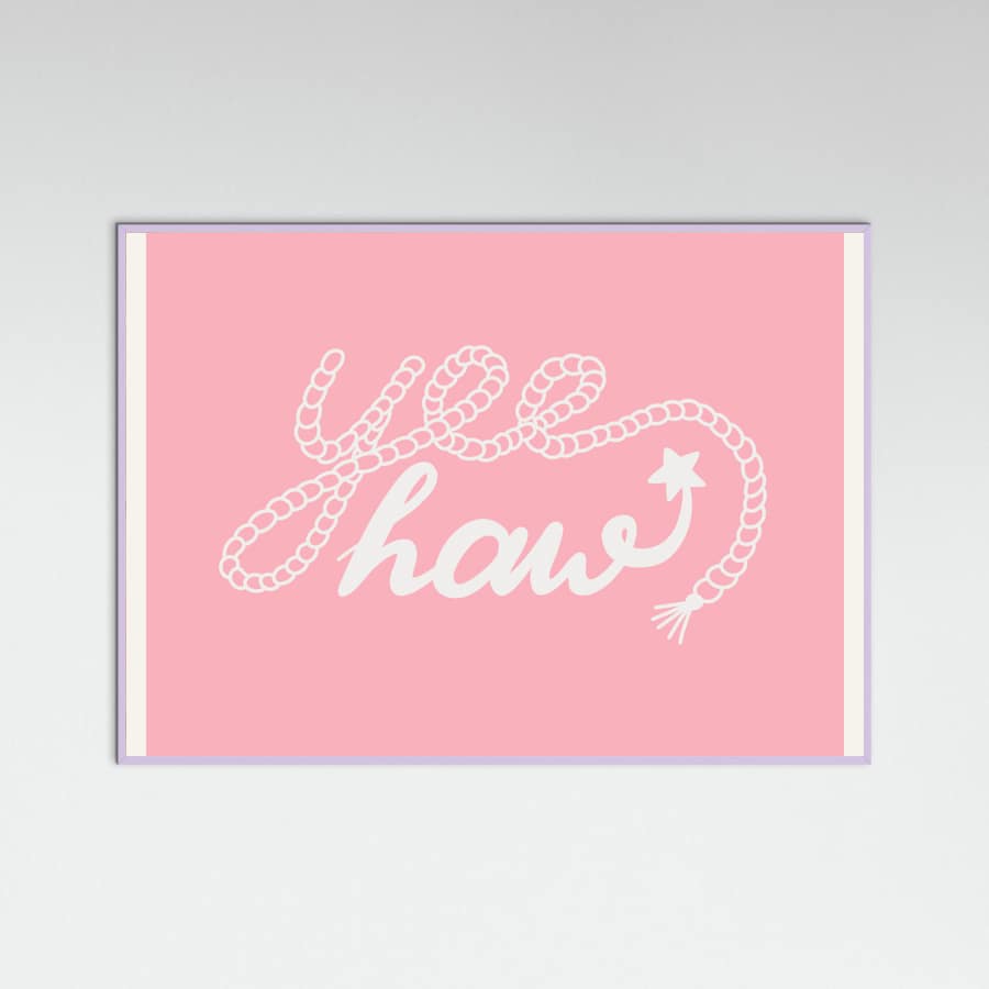 Yeehaw Pink Poster – plakat og kunsttryk