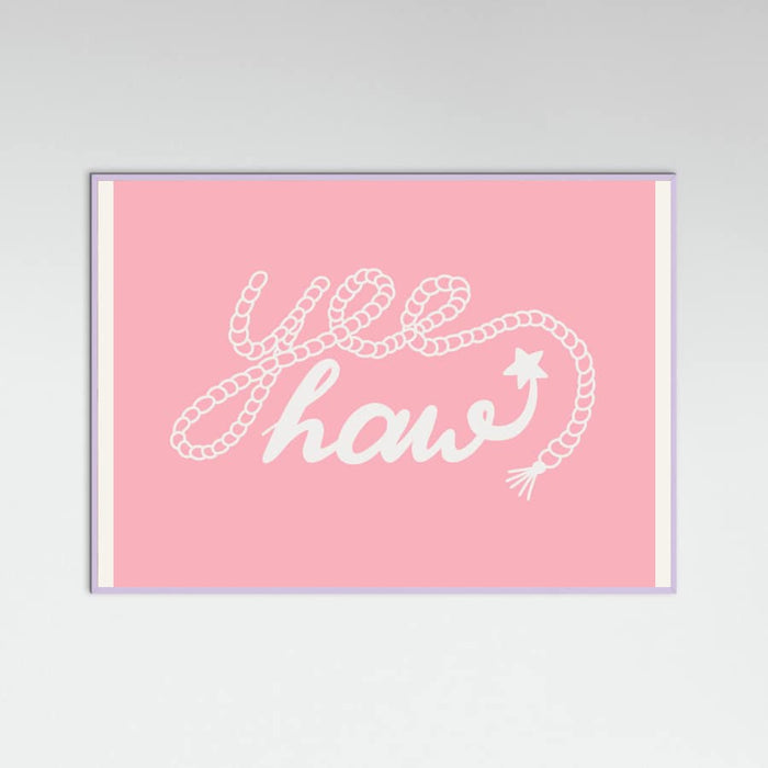 Yeehaw Pink Poster – plakat og kunsttryk
