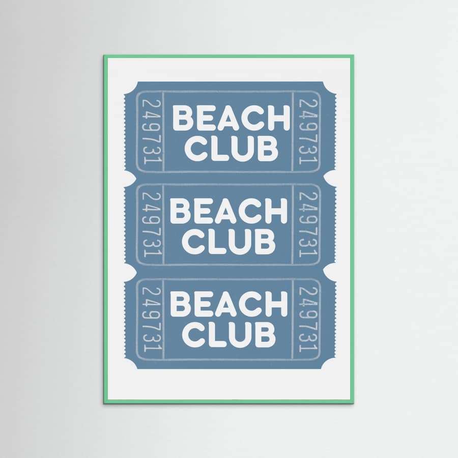 Beach Club Tickets Poster – poster and art print