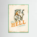 Mint Wood Hell I Wont Sassy Tattoo Pinup Girl Poster