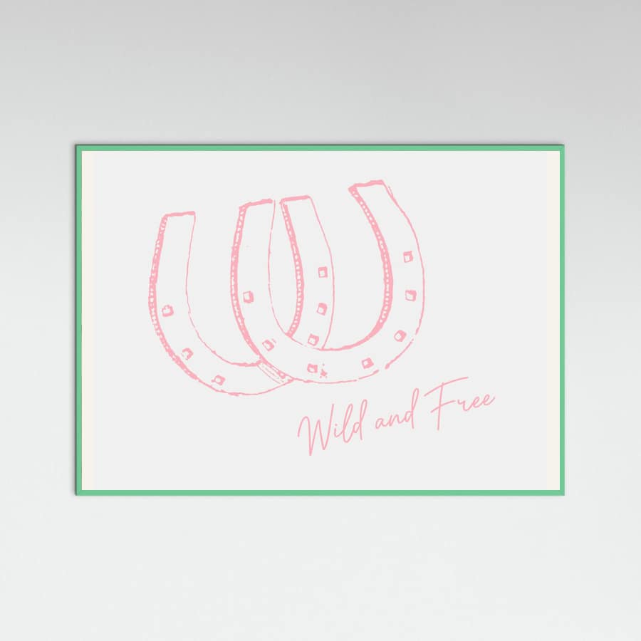 Horseshoe Wild and Free Pink Poster – plakat og kunsttryk