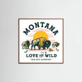 Oak Dark Montana Buffalo Art: Love The Wild Poster
