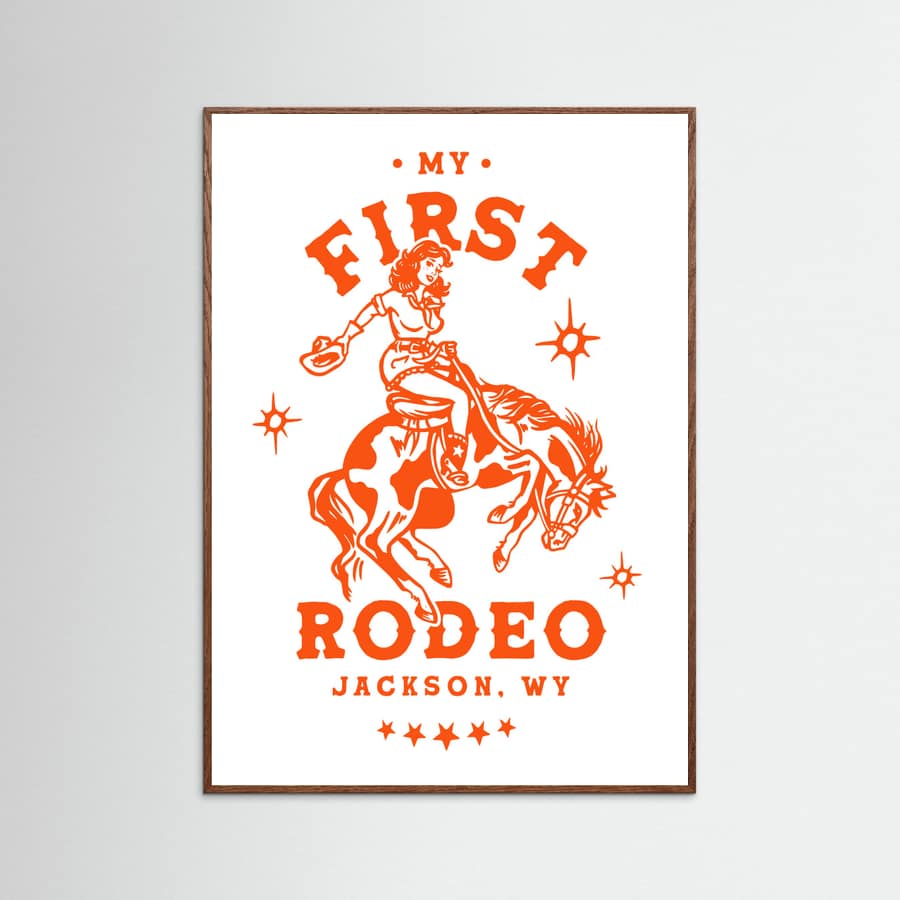 Oak Dark My First Rodeo Jackson Wyoming Horseback Cowgirl Poster