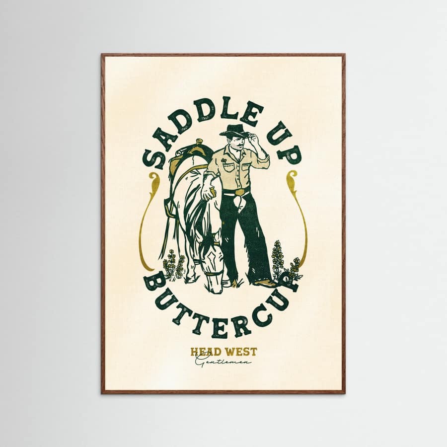 Oak Dark Saddle Up Buttercup Cowboy & Horse Art Print Poster
