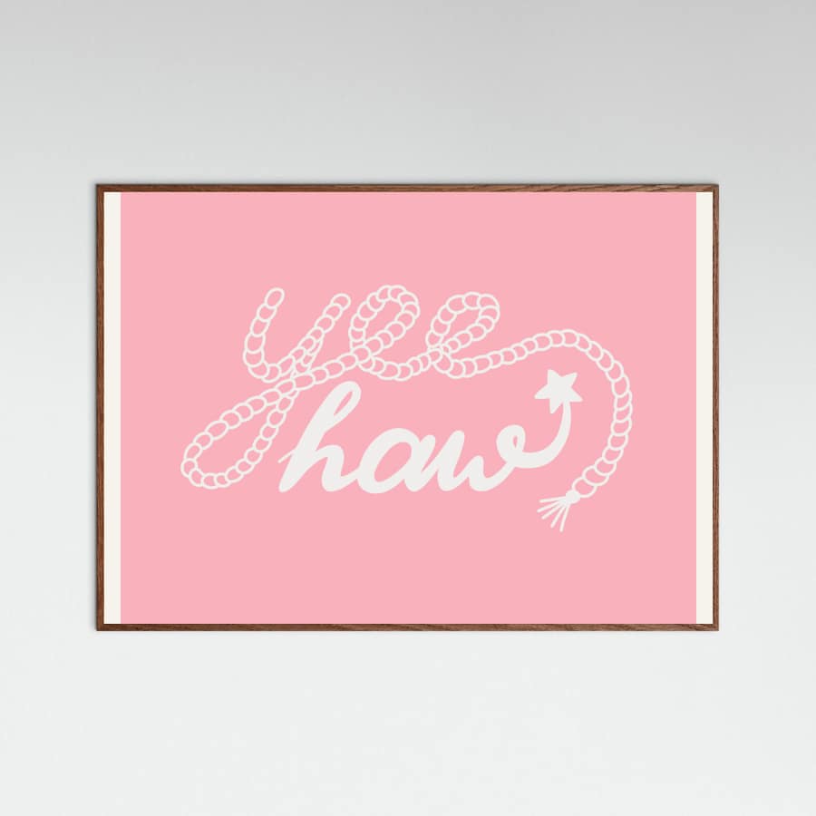Yeehaw Pink Poster – plakat og kunsttryk
