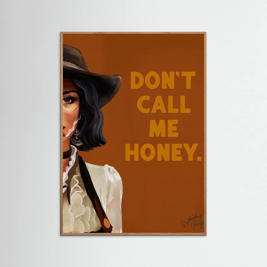 Don't Call Me Honey Badass Western Cowgirl Art Poster