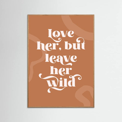 Oak Nature Love Her Wild Poster