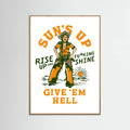 Oak Nature Suns Up Rise Up & Fucking Shine Wild West Cowgirl Poster