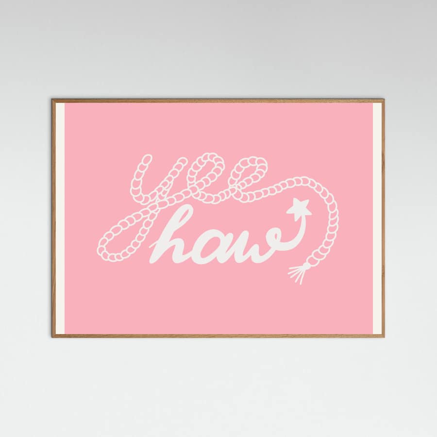 Yeehaw   Pink -juliste