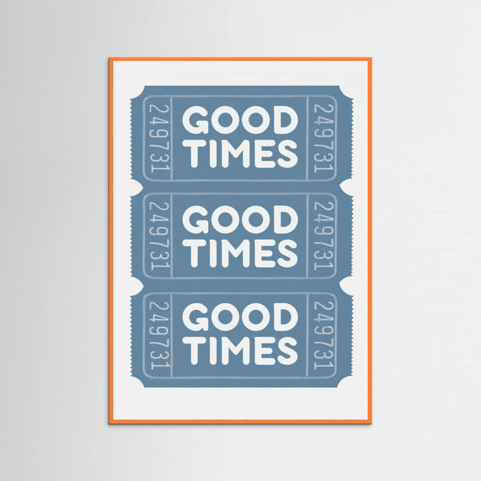 Blue Good Times Poster – poster and art print