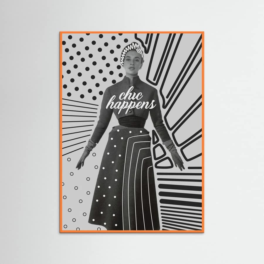 Chic Happens Poster – plakat og kunsttryk