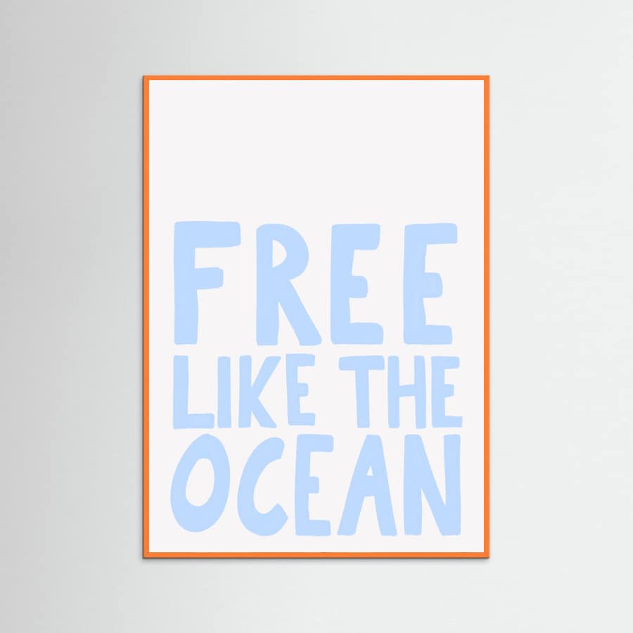 Free like the ocean Poster – Poster und Kunstdruck