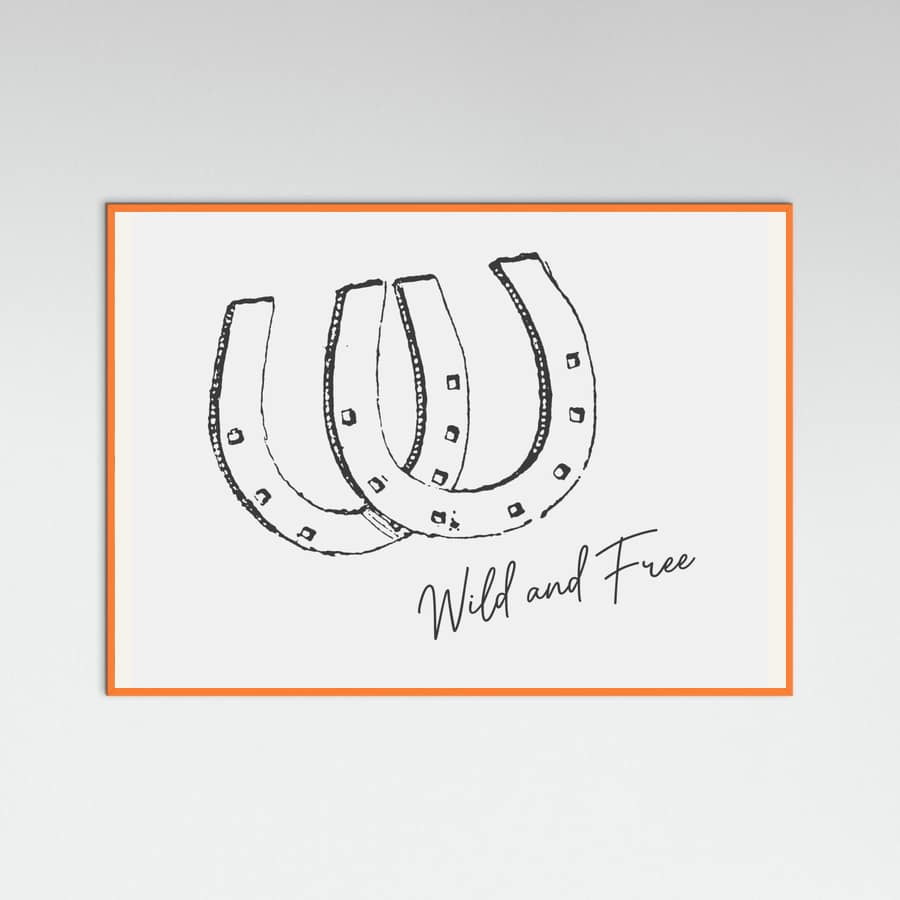 Horseshoe Wild and Free Black Poster – plakat og kunsttryk