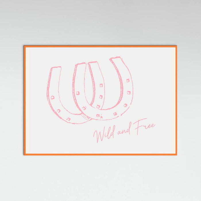 Horseshoe Wild and Free Pink Poster – plakat og kunsttryk