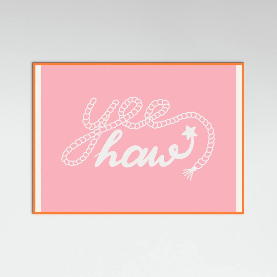 Yeehaw Pink Poster – plakat og kunsttryk