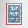 Beach Club Tickets Poster – poster and art print